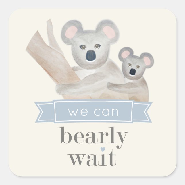 Koala Bear We Can Bearly Wait Baby Shower Square Sticker (Front)