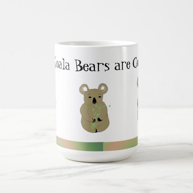 Koala Bears are Cool Coffee Mug (Center)