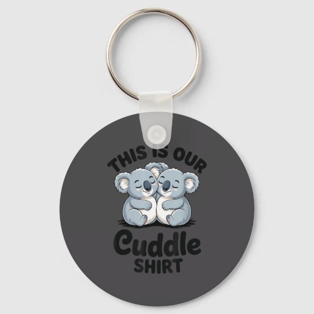 Koala Couple Matching This Is Our Cuddle  Keychain (Front)