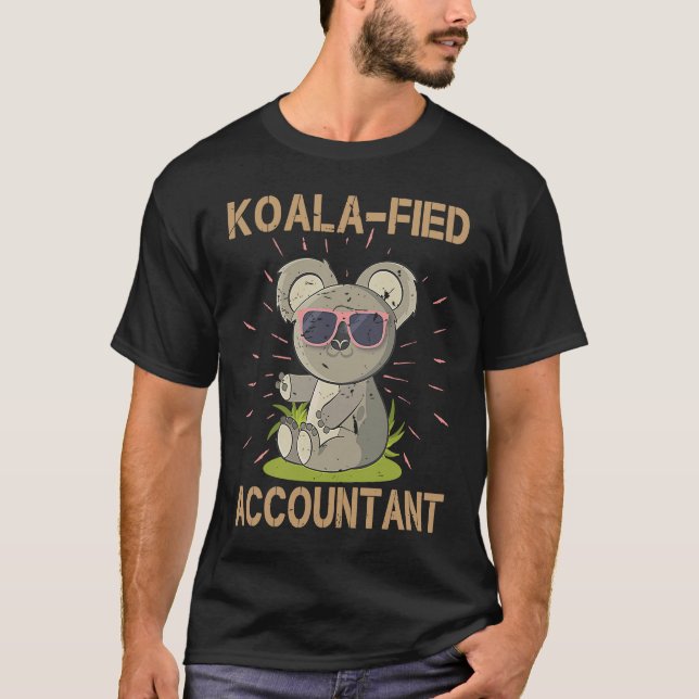 Koala fied Accountant  For Analyst Bookkeeper Audi T-Shirt (Front)