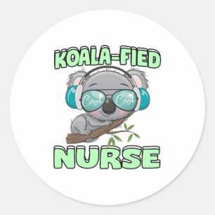 Koala-fied Nurse Classic Round Sticker