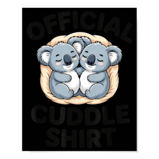 Koala Hug Cute Animal Lover This Is My Cuddle  Poster