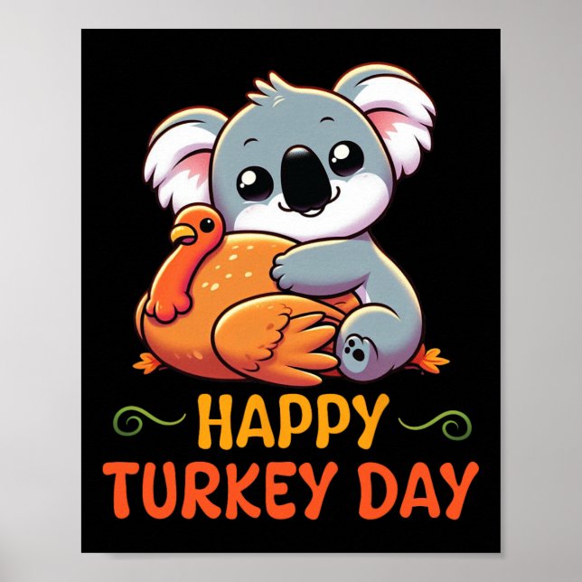 Koala Hugging Turkey Happy Thanksgiving Turkey Day Poster (Front)
