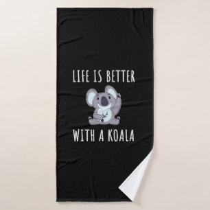 Koala - Life Is Better With A Koala Bath Towel