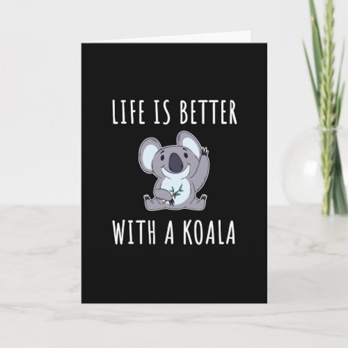 Koala _ Life Is Better With A Koala Card