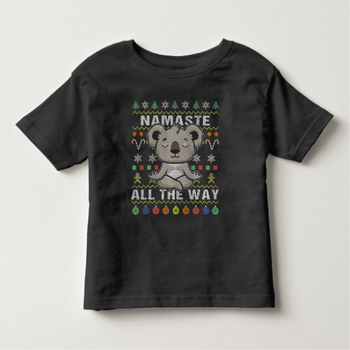 Koala Namaste All The Way Ugly Christmas Toddler T_shirt