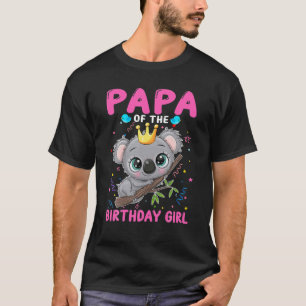Koala Papa Of The Birthday Girl Koala Theme Family T-Shirt