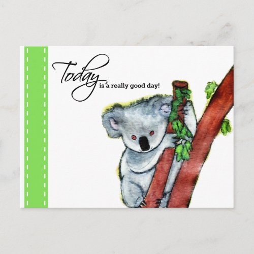 Koala _ Today is a really good day Postcard