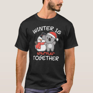Koala Winter Is Warmer Together Snowman Snow Premi T-Shirt
