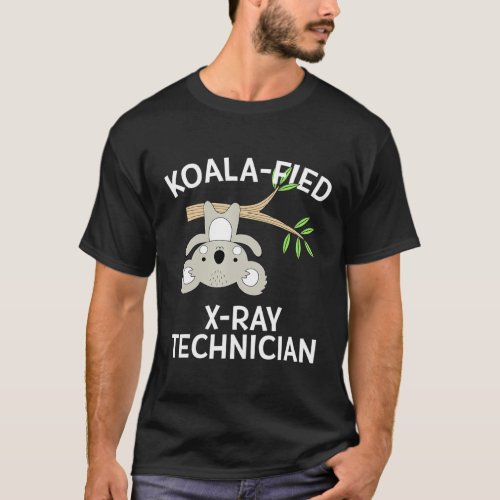 Koala Xray Technician  Radiology Tech Pun T_Shirt