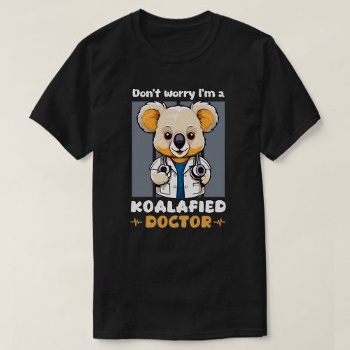 Koalafied Doctor T_Shirt