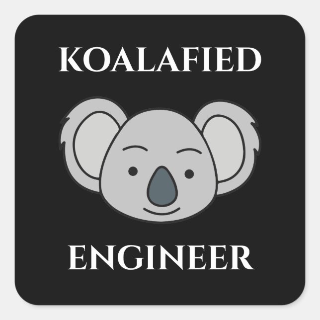 Koalafied Engineer Cute Koala Funny Job Pun Square Sticker (Front)