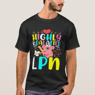 Koalafied Lpn Koala Bear Licensed Practical Nurse T-Shirt