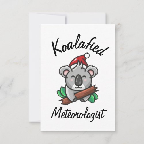 Koalafied Meteorologist Card