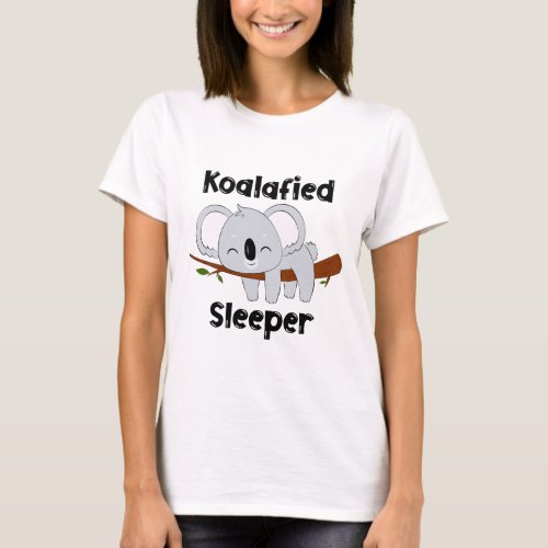 Koalafied Sleeper T shirt