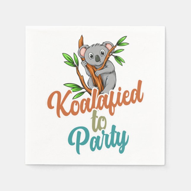 Koalafied to Party Qualified Pun Cute and Funny Ko Napkins (Front)