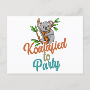 Koalafied to Party Qualified Pun Cute and Funny Ko Postcard