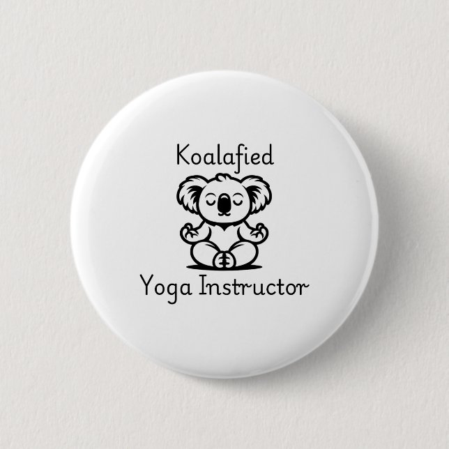 Koalafied Yoga Teacher, Cute Meditating Koala Bear Button (Front)