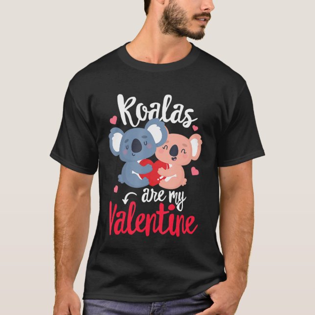 Koalas Are My Valentine Funny Valentine's Day Tee (Front)