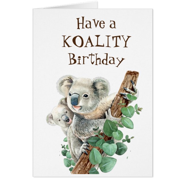 Koality Birthday  Fun Animal  Koala Bear Cards (Front)