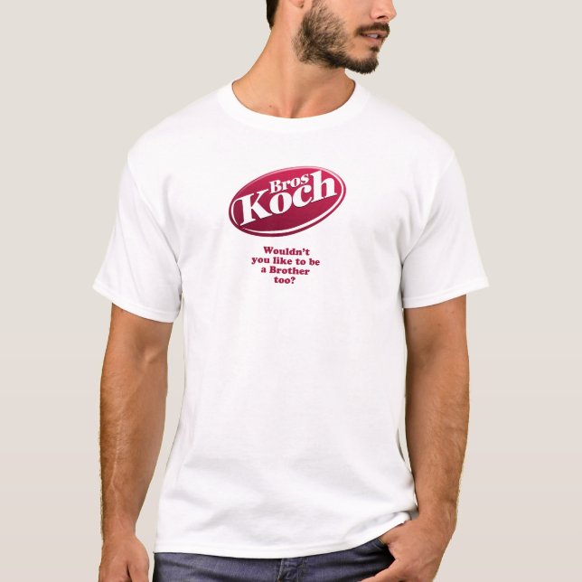 Koch Brothers T-Shirt (Front)