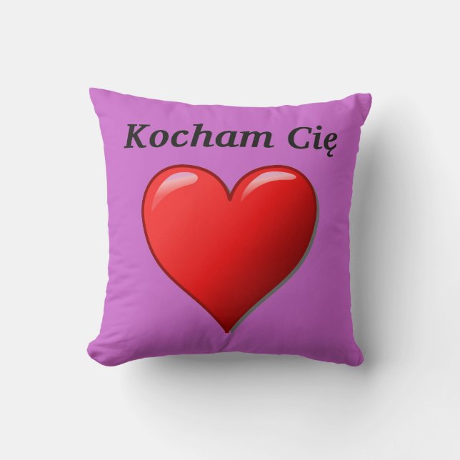 Kocham Cię - I love you in Polish Throw Pillow (Front)