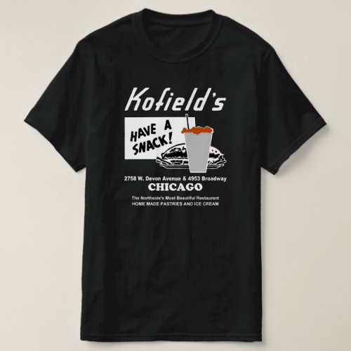 Kofields Restaurant Chicago T_Shirt