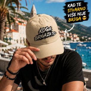 Koga Briga Za To Funny Croatian Quote Hat