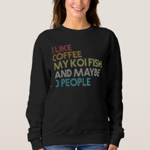 Koi Fish Coffee Aquarium Japanese Carp Fish Vintag Sweatshirt