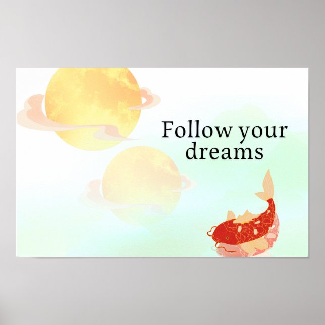 Koi Fish Dream Quote Art Print – "Follow Your Drea (Front)