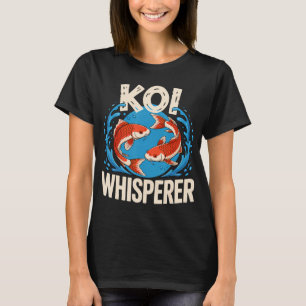 Koi Whisperer Colorful Japanese Koi Pond Fish Love T-Shirt