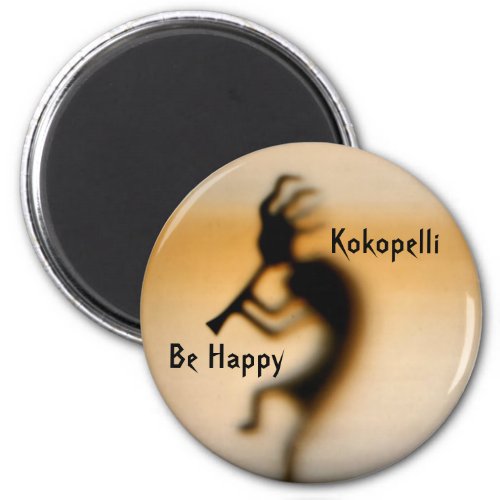 Kokopelli Be Happy Inspirational Magnet