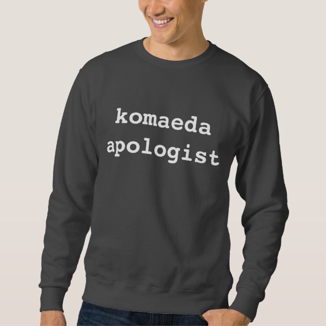 komaeda apologist sweatshirt (Front)