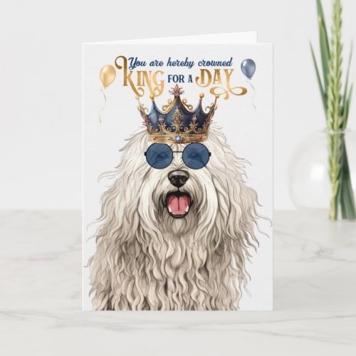 Komondor Dog King for a Day Funny Birthday Card