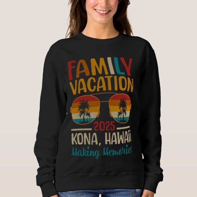 Kona Beach Hawaii Matching Family Vacation 2025 Sweatshirt (Front)