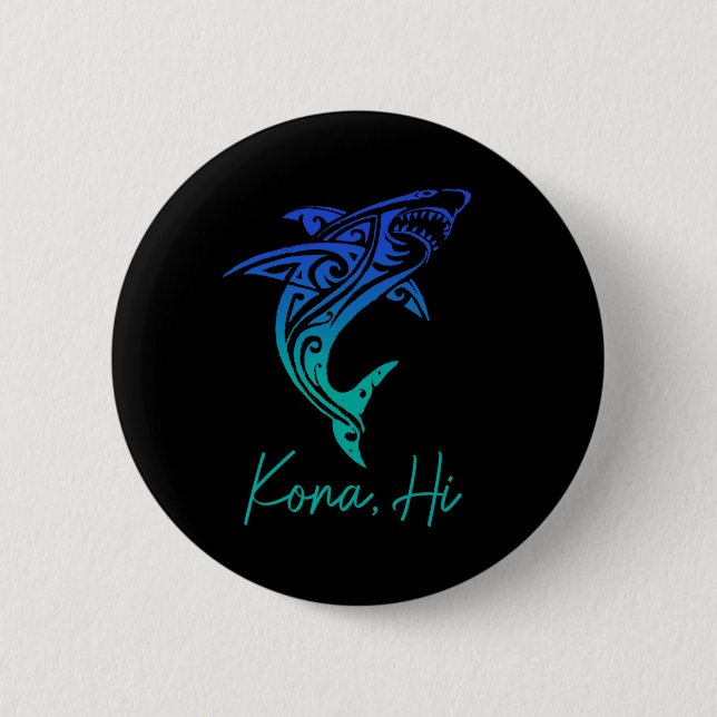 Kona Hawaii Shark Diving Fishing Surfing Surfer Ha Button (Front)