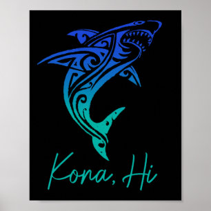 Kona Hawaii Shark Diving Fishing Surfing Surfer Ha Poster