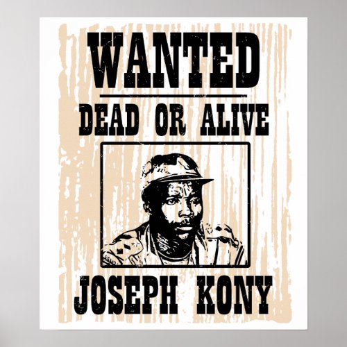 Kony 2012 Joseph Kony Wanted Poster