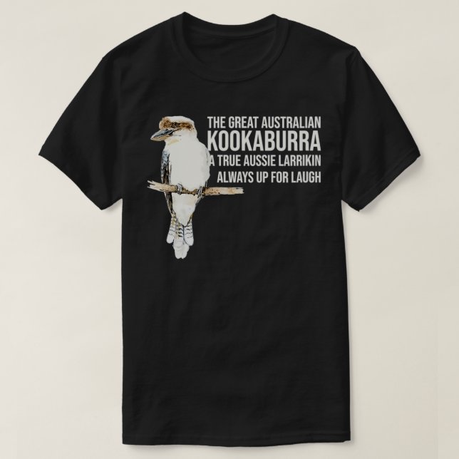 Kookaburra Laugh Funny Australian Laughing Bird Qu T-Shirt (Design Front)