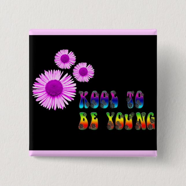 kool to be young button (Front)