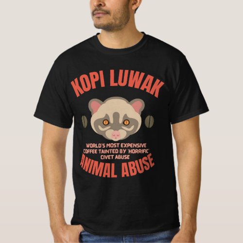 Kopi Luwak Animal Abus _ Luwak Coffee T_Shirt