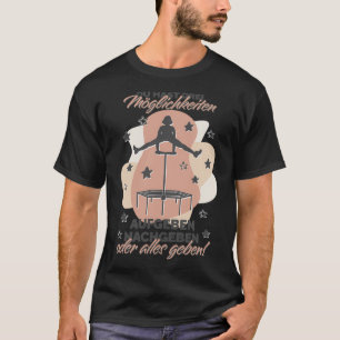 Kopie von Three Ways Give It All Jumping Fitness  T-Shirt