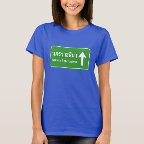 Korat Ahead  Thai Highway Traffic Sign  T_Shirt