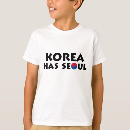 Korea Has Seoul T_Shirt