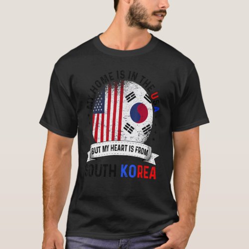 Korean American Patriot Heart is from South Korea  T_Shirt