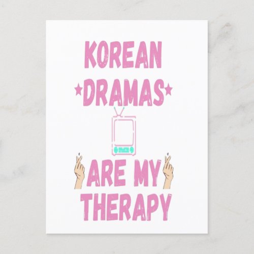 korean dramas are my theraphy postcard