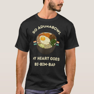 Korean Food Foodie Food Adorabowl Bibimbap T-Shirt