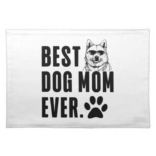 Korean Jindo Mommy Mom Best Dog Mom Ever Wo Cloth Placemat
