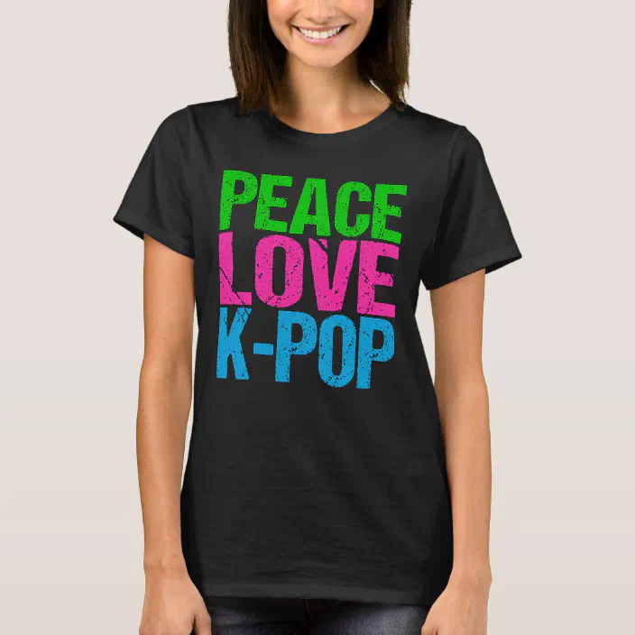 Korean Pop Music Peace Love K Pop T Shirt Zazzle Com Korean Pop Music Peace Love K Pop T Shirt Zazzle Com