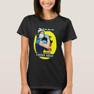 Korean Proud Frontline Worker Rosie Riveter Nurse T-Shirt